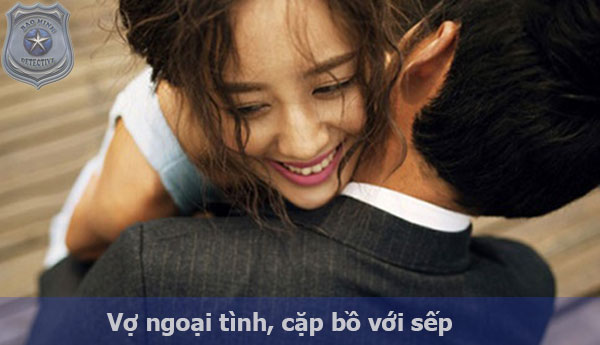 Vợ ngoại tình cặp bồ với sếp, nguyên nhân và cách khắc phục tốt nhất 1 Vợ ngoại tình với sếp