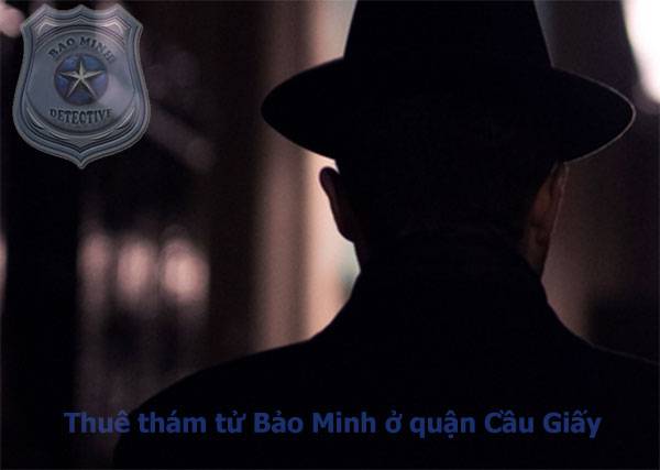 Chi Phí Thuê Thám Tử Cầu Giấy