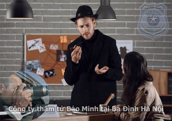 Dịch vụ thám tử Ba Đình Hà Nội là uy tín trung thực #1 3 Công ty thám tử Ba Đình Hà Nội
