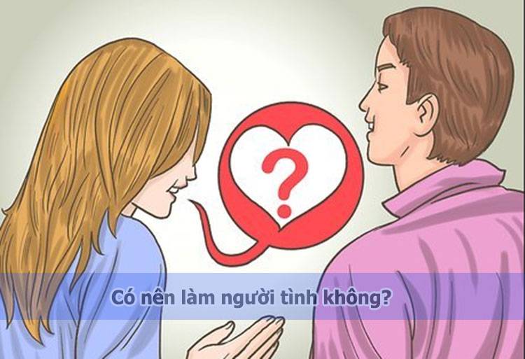 Có nên làm người tình không