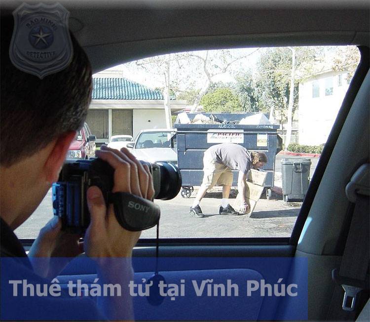 Dịch vụ thám tử Vĩnh Phúc ở công ty Bảo Minh tài năng#1 6 Thuê thám tử tại Vĩnh Phúc