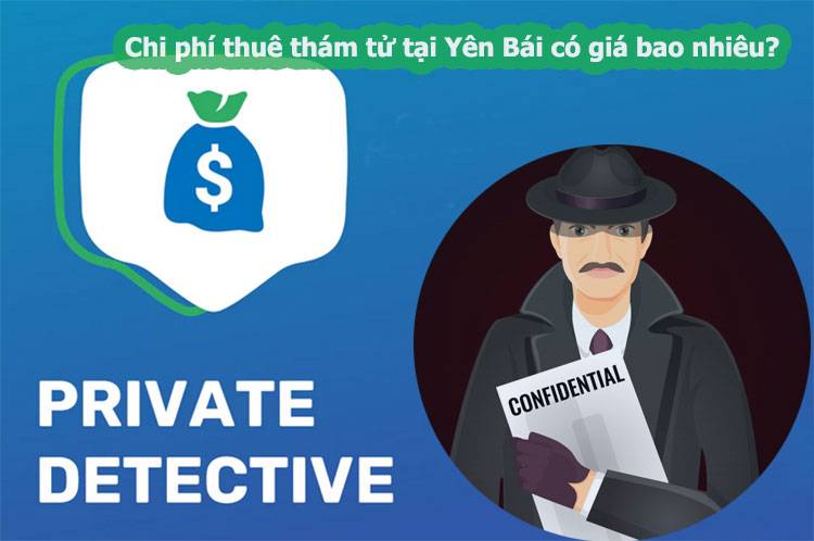 Dịch vụ thám tử Yên Bái đầy nhiệt huyết #1 5 Thuê thám tử Yên Bái