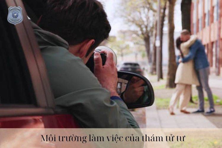 Môi trường làm việc của thám tử tư
